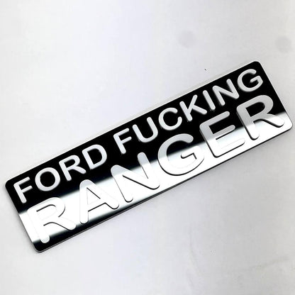Ford F*cking Ranger Truck Badge Black Acrylic 2D Emblem for Cars and Trucks